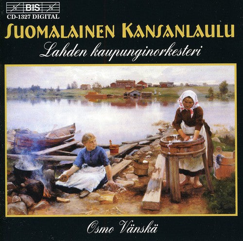 Lahti Symphony Orchestra/ Vanska - Finnish Folk Songs