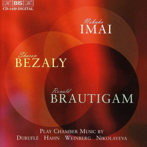 Durufle/ Hahn/ Bezaly/ Imai/ Brautigam - Chamber Music