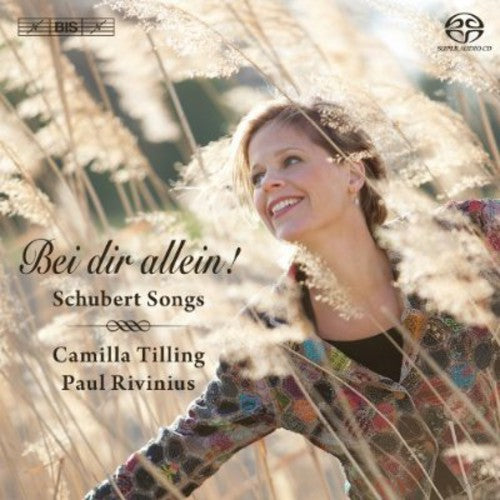 Schubert/ Tilling/ Rivinius - Bei Dir Allein: Schubert Songs