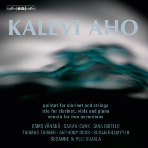 Aho/ Vanska/ Kwak/ Dibello/ Ross - Chamber Works