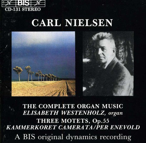 Nielsen/ Enevold/ Camerata Chamber Choir - Complete Organ Music