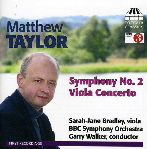 Taylor/ Bradley/ BBC Symphony Orchestra/ Walker - Viola Concerto / Symphony No 2