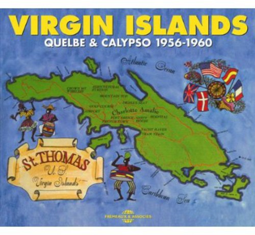 Virgin Islands Quelbe & Calypso 1956-60 - Virgin Islands Quelbe & Calypso 1956-60