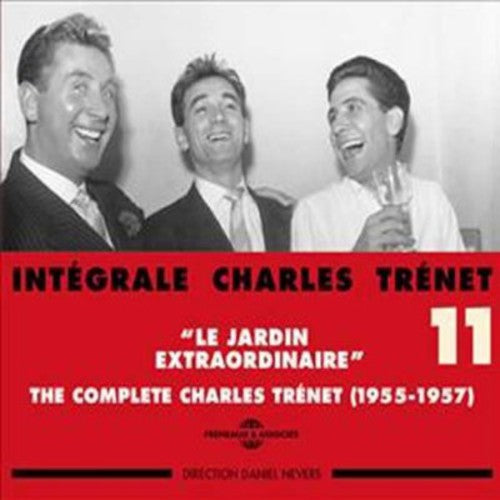 Charles Trenet - Vol. 11-Integrale 1955-57 Le Jardin Extraordinaire