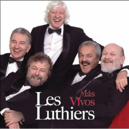 Les Luthiers - Mas Vivos