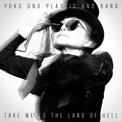 Yoko Ono / Plastic Ono Band - Take Me to the Land of Hell