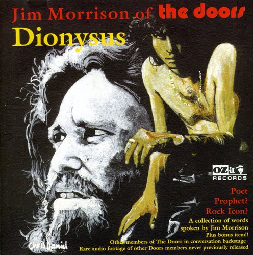 Jim Morrison - Dionysus Poet Prophet Rock Icon