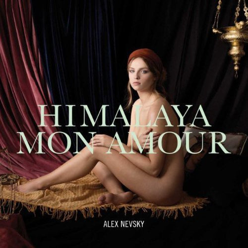 Alex Nevsky - Himalaya Mon Amour