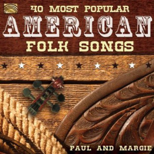 Paul & Margie - 40 Most Popular American Folk Songs