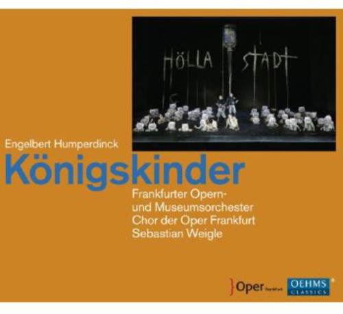 Humperdinck/ Chor Der Oper Frankfurt - Koenigskinder