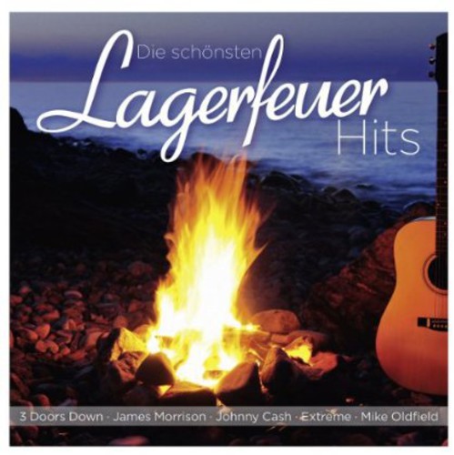 Die Schoensten Lagerfeuer Hits - Die Schoensten Lagerfeuer Hits