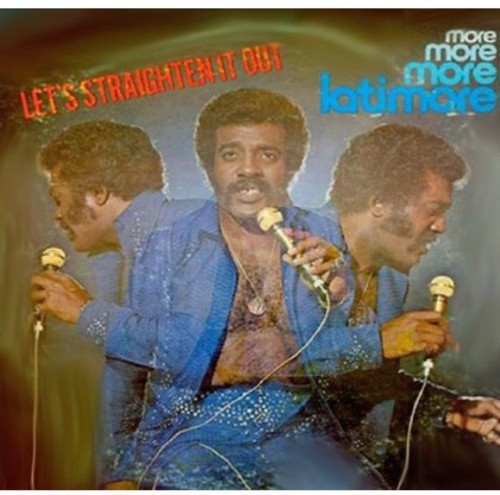 Latimore - Let's Straighten It Out