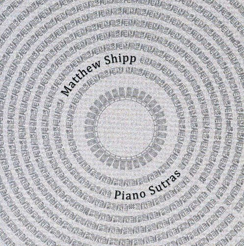 Matthew Shipp - Piano Sutras