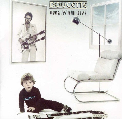 Doucette - Mama Let Him Play