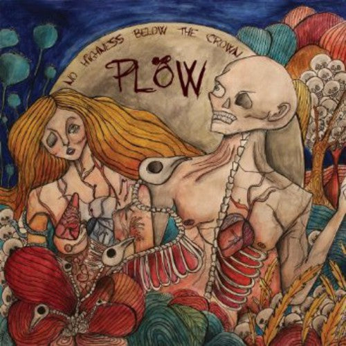 Plow - No Highness Below the Crown