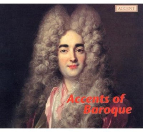 Bach/ Graupner/ Kuijken/ Theuns/ Demeyere - Accents of Baroque