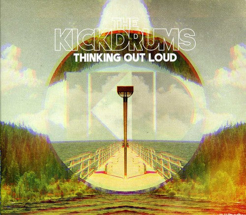 Kickdrums - Thinking Out Loud