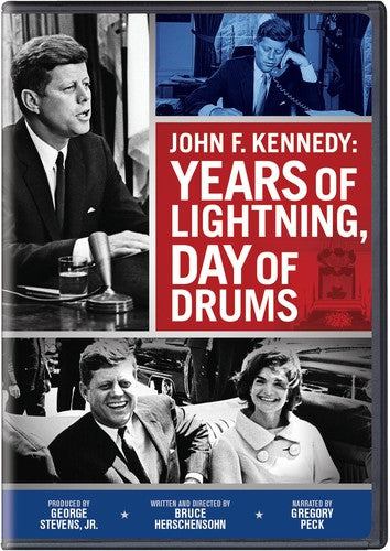 John F. Kennedy: Years of Lightning, Day of Drums