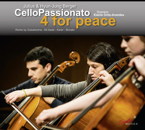 Bonato/ Cellopassionato/ Hyun-Jung - 4 for Peace