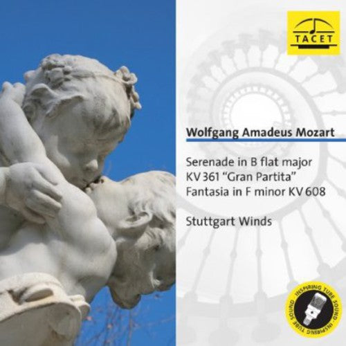 Mozart/ Stuttgart Winds - Serenade in B Flat Major KV 361 Gran Partita