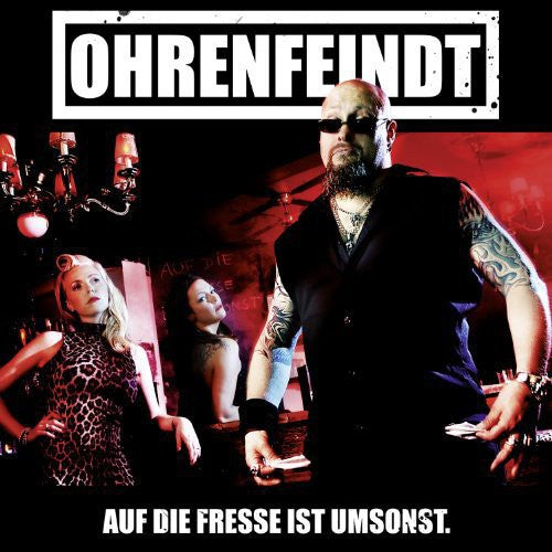 Ohrenfeindt - Auf Die Fresse Ist Umsonst