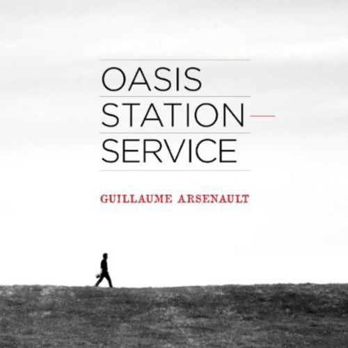 Guillaume Arsenault - Oasis Station-Service