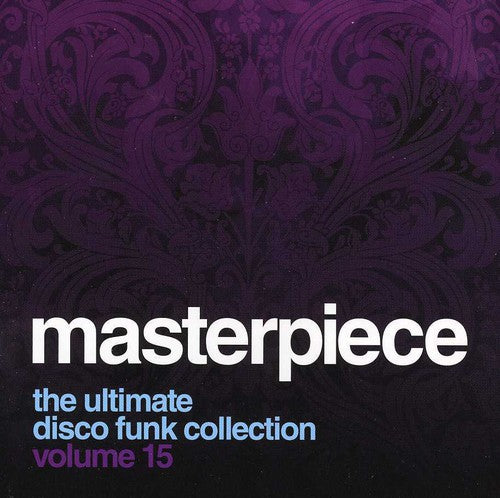 Masterpiece: Ultimate Disco Funk Collection 15 - Masterpiece the Ultimate Disco Funk Collec 15 / Various