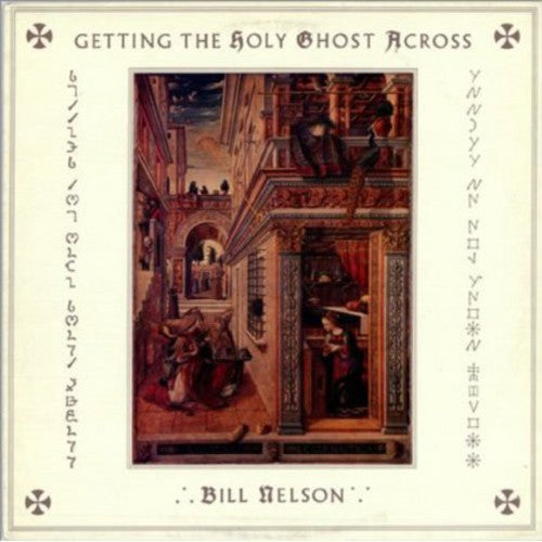 Bill Nelson - Getting the Holy Ghost Across