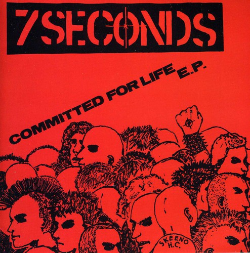 Seven Seconds - Committed for Life