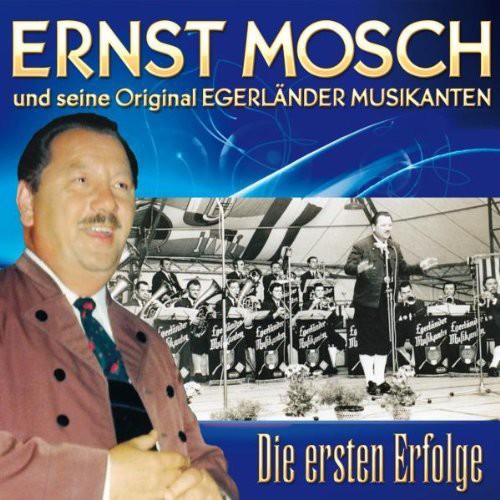 Ernst Mosch - Die Ersten Erfolge