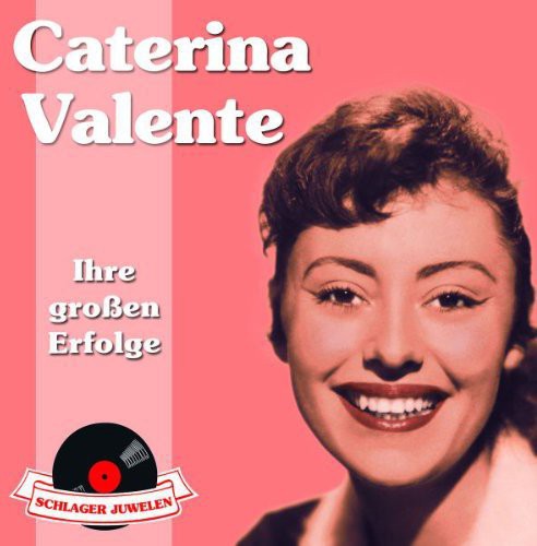 Caterina Valente - Schlagerjuwelen