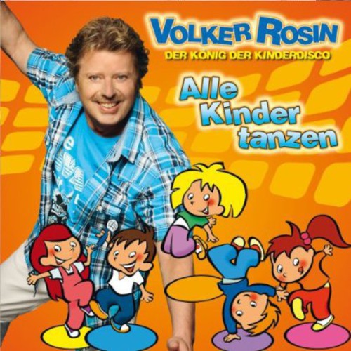 Volker Rosin - Alle Kinder Tanzen