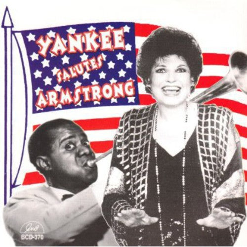 Pat Yankee - Pat Yankee Salutes Louis Armstrong