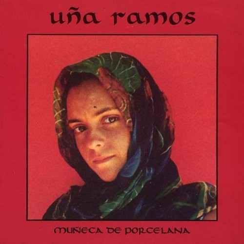 Una Ramos - Muneca de Porcelana