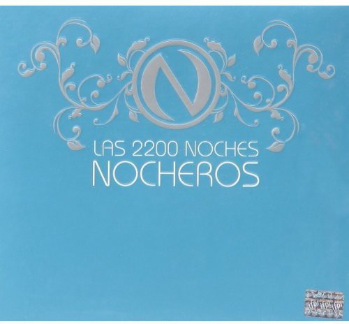 Nocheros - 2.200 Noches