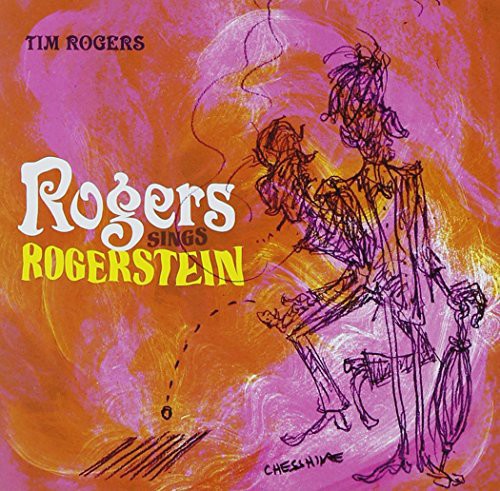 Tim Rogers - Rogers Sings Rogerstein