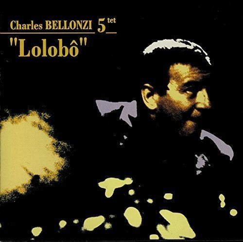 Charles Bellonzi - Lolobo