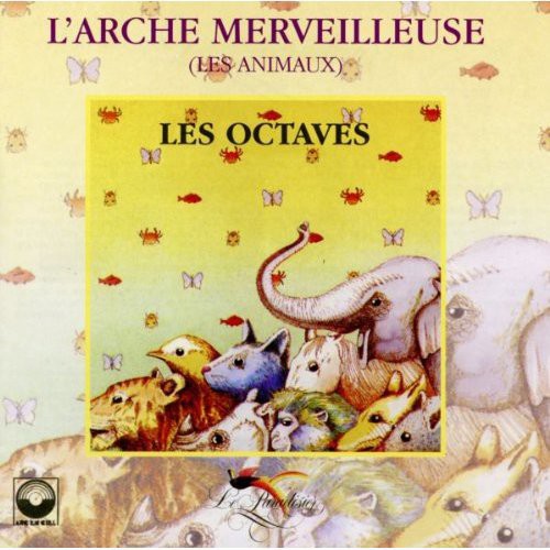 Octaves - L'arche Merveilleuse