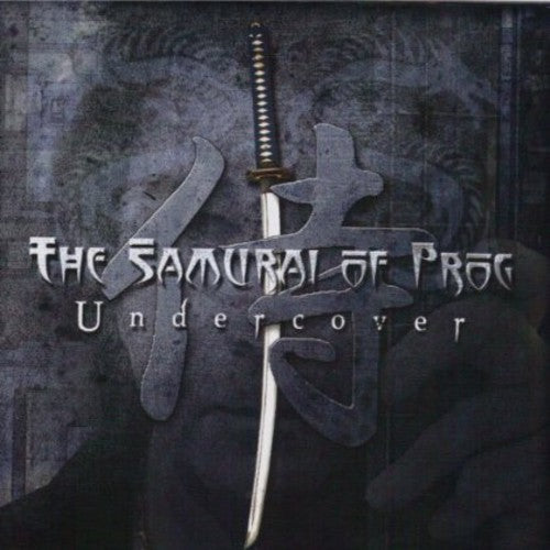 Samurai of Prog - Undercover