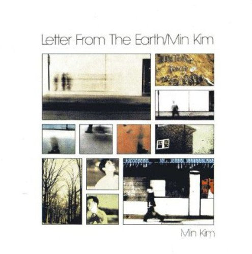 Min Kim - Letter from the Earth