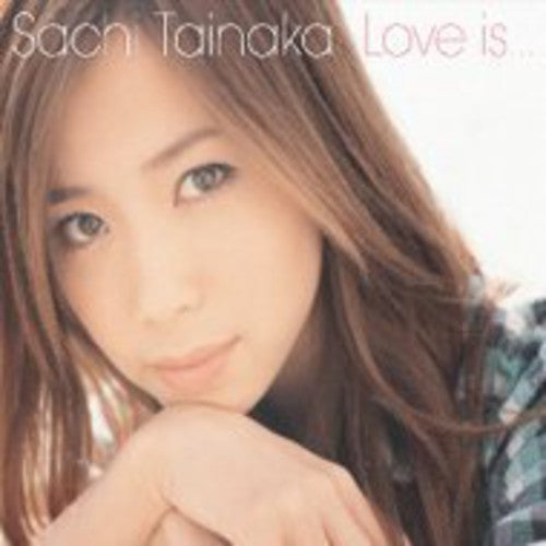 Sachi Tainaka - Love Is