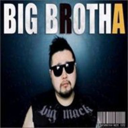 Big Brotha - Rapper Big Mack Tribute Album