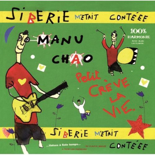 Manu Chao - Siberie M'etait Conteee