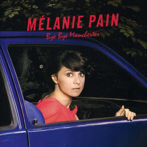 Melanie Pain - Bye Bye Manchester