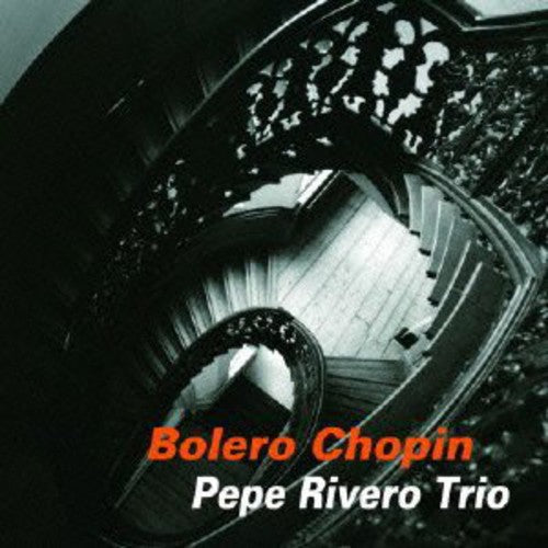 Pepe Rivero - Bolero Chopin