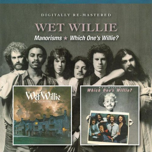 Wet Willie - Manorisms / Which One's Willie