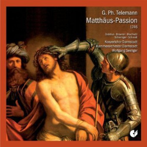 Telemann/ Zedelius/ Darmstadt Concert Choir - Saint Matthew Passion