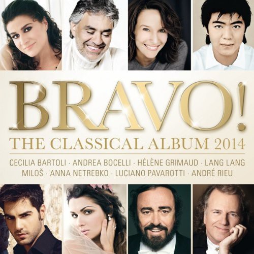 Bravo! the Classical Album 2014/ Various - Bravo! the Classical Album 2014