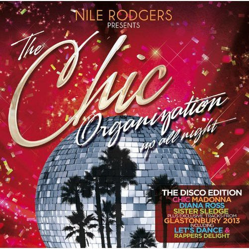 Chic Organization: Up All Night Disco Edition