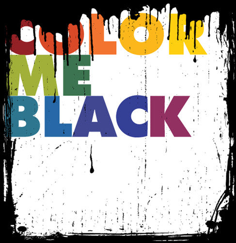 Color Me Black - Color Me Black